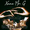 Xane Mr.G - Trials & Tribulations - Single